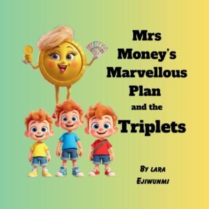 Mrs Money's Marvellous Plan and the Triplets